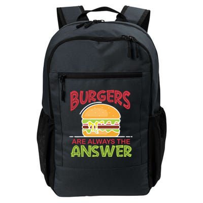 Burgers Are The Answer Bbq Hamburger Cookout Meat Eater Gift Daily Commute Backpack