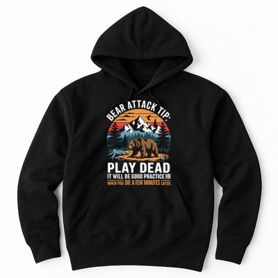 Bear Attack Tip Play Dead Funny Camping Hiking Mountain Hoodie