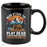 Bear Attack Tip Play Dead Funny Camping Hiking Mountain 11oz C Handle Ceramic Mug