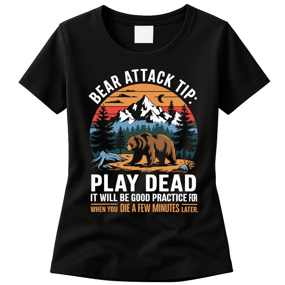Bear Attack Tip Play Dead Funny Camping Hiking Mountain Womens T-Shirt