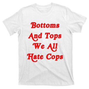 Bottoms And Tops We All Hate Cops 2000s Style Meme T-Shirt