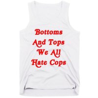 Bottoms And Tops We All Hate Cops 2000s Style Meme Tank Top