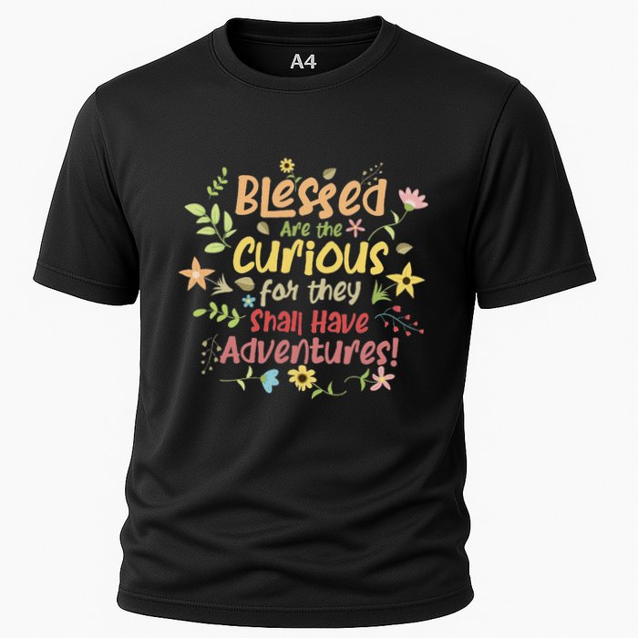 Blessed Are The Curious For They Shall Have Adventures Humor Performance Shirt