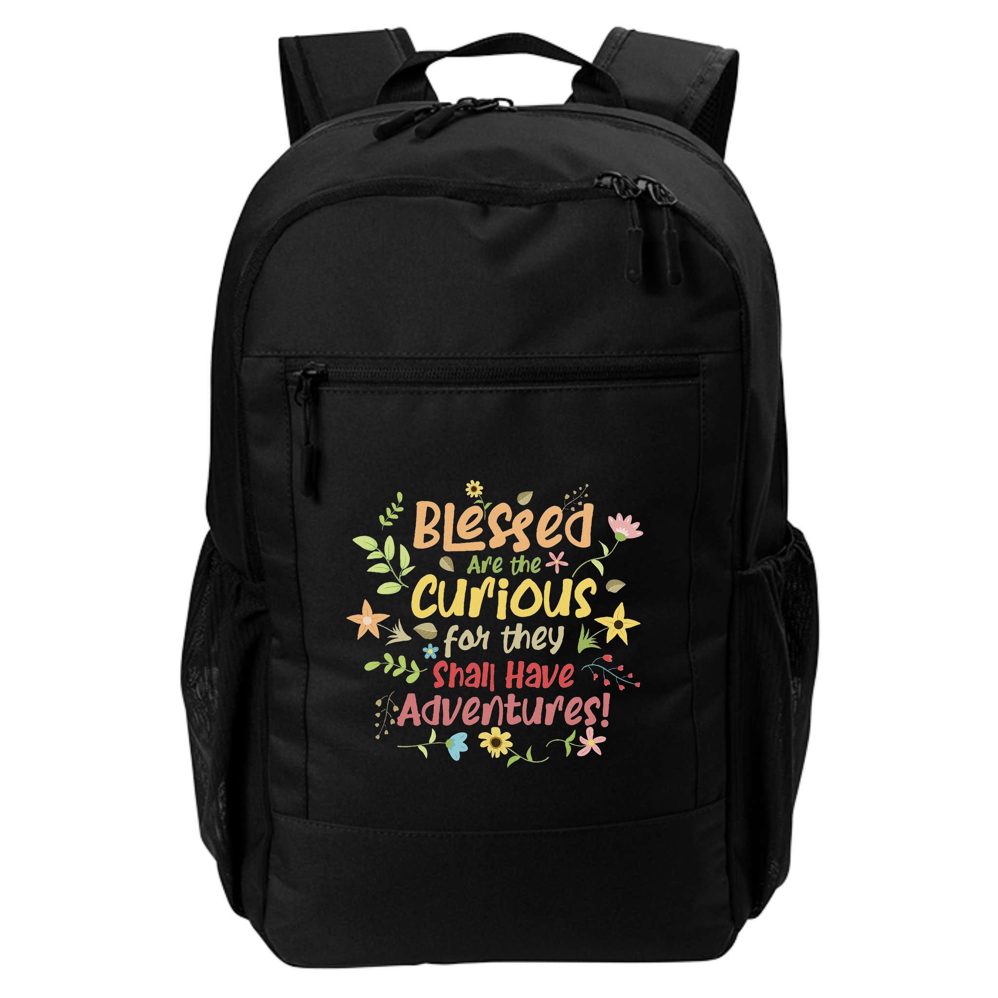 Blessed Are The Curious For They Shall Have Adventures Humor Backpack
