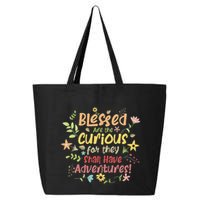 Blessed Are The Curious For They Shall Have Adventures Humor 25L Jumbo Tote