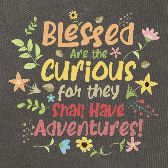 Blessed Are The Curious For They Shall Have Adventures Humor Cotton Canvas Backpack