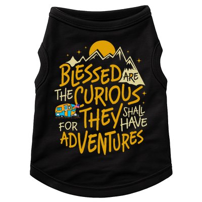 Blessed Are The Curious For They Shall Have Adventures Doggie Tank