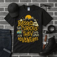 Blessed Are The Curious For They Shall Have Adventures Tall T-Shirt