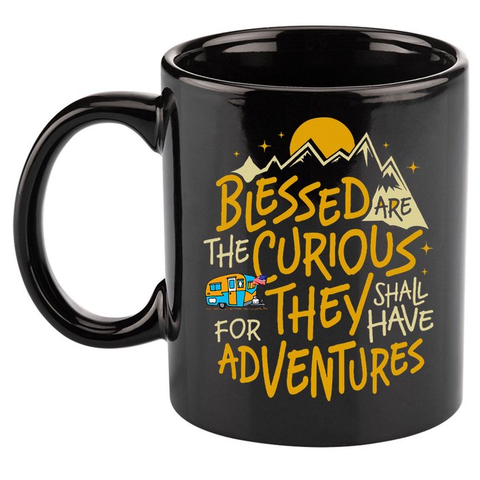 Blessed Are The Curious For They Shall Have Adventures 11oz C Handle Ceramic Mug