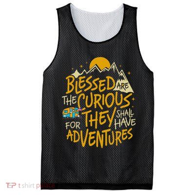 Blessed Are The Curious For They Shall Have Adventures Mesh Reversible Basketball Jersey Tank