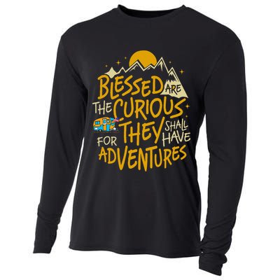 Blessed Are The Curious For They Shall Have Adventures Cooling Performance Long Sleeve Crew