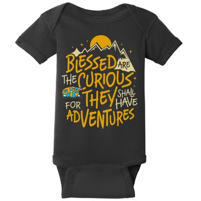 Blessed Are The Curious For They Shall Have Adventures Baby Bodysuit
