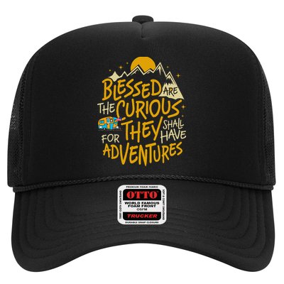 Blessed Are The Curious For They Shall Have Adventures Trucker Hat