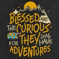 Blessed Are The Curious For They Shall Have Adventures Trucker Hat