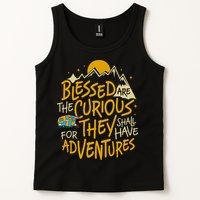 Blessed Are The Curious For They Shall Have Adventures Tank Top