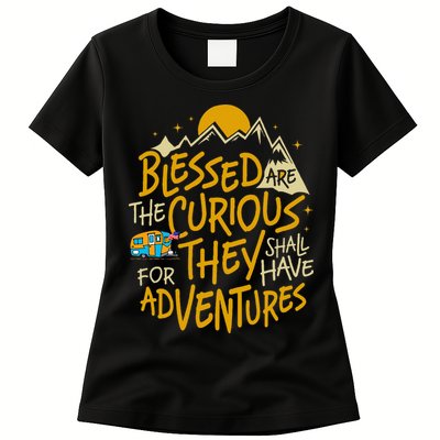 Blessed Are The Curious For They Shall Have Adventures Womens T-Shirt