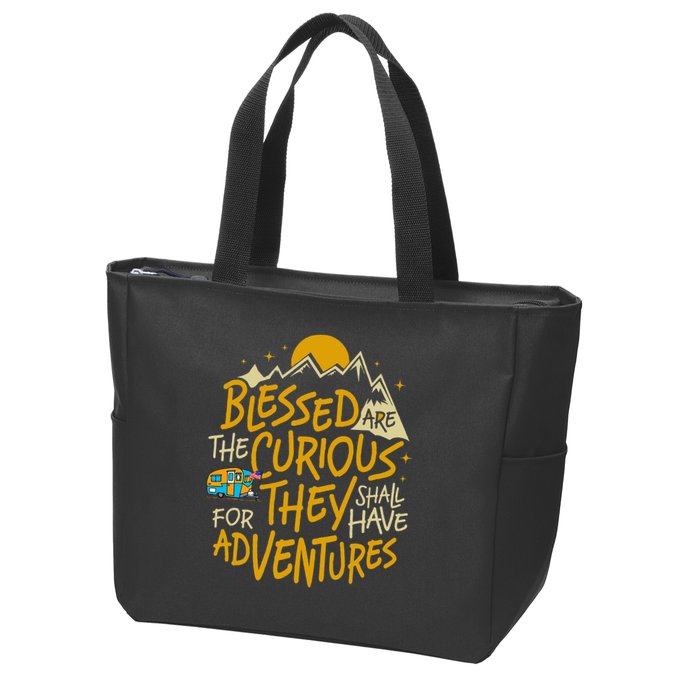 Blessed Are The Curious For They Shall Have Adventures Zip Tote Bag