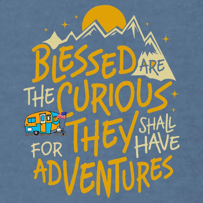 Blessed Are The Curious For They Shall Have Adventures Garment-Dyed Sweatshirt