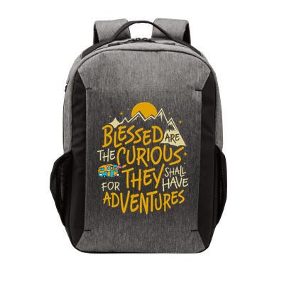 Blessed Are The Curious For They Shall Have Adventures Vector Backpack