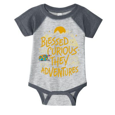 Blessed Are The Curious For They Shall Have Adventures Infant Baby Jersey Bodysuit