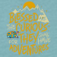 Blessed Are The Curious For They Shall Have Adventures Sueded Cloud Jersey T-Shirt