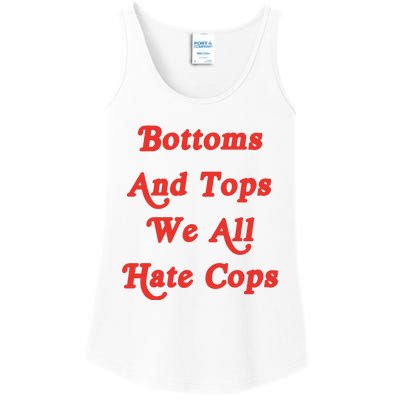 Bottoms And Tops We All Hate Cops Ladies Essential Tank