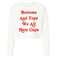 Bottoms And Tops We All Hate Cops Cropped Pullover Crew