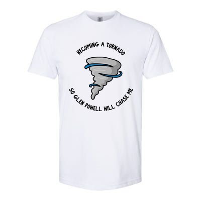 Becoming A Tornado So Will Chase Me Softstyle CVC T-Shirt