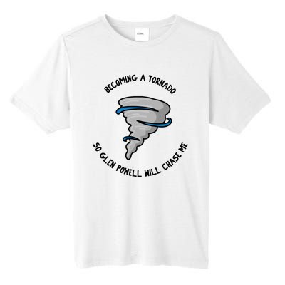 Becoming A Tornado So Will Chase Me Tall Fusion ChromaSoft Performance T-Shirt