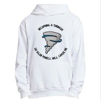 Becoming A Tornado So Will Chase Me Urban Pullover Hoodie