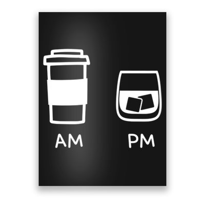 Big And Tall Am To Pm Coffee Whisky Rum Tequila Vodka Poster