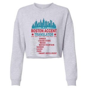 Boston Accent Translator Funny Bostonians Slang Cropped Pullover Crew