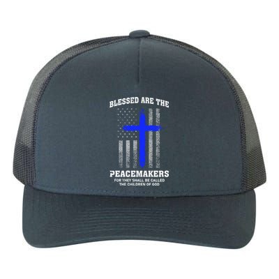 Blessed Are The Peacemakers Thin Blue Line Cross Gift Yupoong Adult 5-Panel Trucker Hat