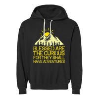 Blessed Are The Curious For They Shall Have Adventures Garment-Dyed Fleece Hoodie
