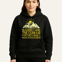 Blessed Are The Curious For They Shall Have Adventures Hoodie