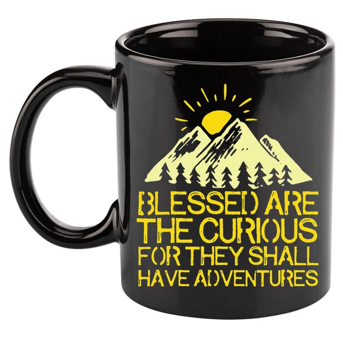 Blessed Are The Curious For They Shall Have Adventures 11oz C Handle Ceramic Mug