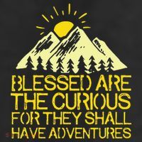 Blessed Are The Curious For They Shall Have Adventures Beanie