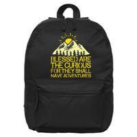 Blessed Are The Curious For They Shall Have Adventures 16 in Basic Backpack