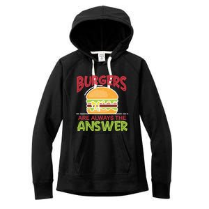 Burgers Are The Answer Bbq Hamburger Cookout Meat Eater Great Gift Women's Fleece Hoodie