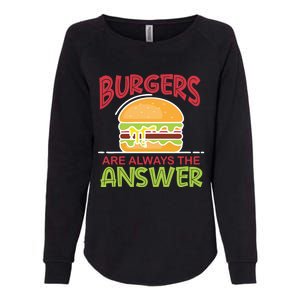 Burgers Are The Answer Bbq Hamburger Cookout Meat Eater Great Gift Womens California Wash Sweatshirt