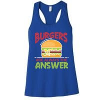 Burgers Are The Answer Bbq Hamburger Cookout Meat Eater Great Gift Women's Racerback Tank