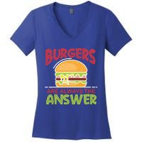 Burgers Are The Answer Bbq Hamburger Cookout Meat Eater Great Gift Women's V-Neck T-Shirt