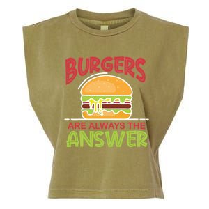 Burgers Are The Answer Bbq Hamburger Cookout Meat Eater Great Gift Garment-Dyed Women's Muscle Tee