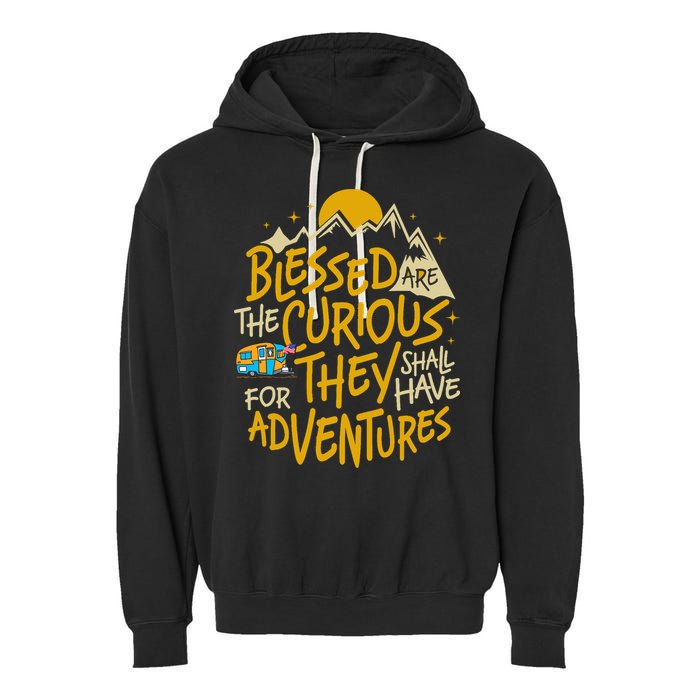 Blessed Are The Curious For They Shall Have Adventures Garment-Dyed Fleece Hoodie