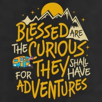 Blessed Are The Curious For They Shall Have Adventures Trucker Hat