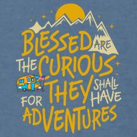 Blessed Are The Curious For They Shall Have Adventures Garment-Dyed Sweatshirt