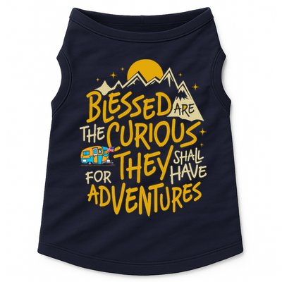 Blessed Are The Curious For They Shall Have Adventures Doggie Tank