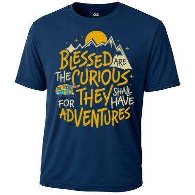 Blessed Are The Curious For They Shall Have Adventures Performance Shirt