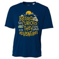 Blessed Are The Curious For They Shall Have Adventures Cooling Performance Crew T-Shirt