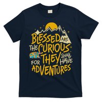 Blessed Are The Curious For They Shall Have Adventures T-Shirt